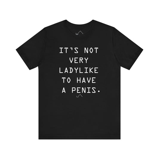 Not Very Ladylike T-Shirt