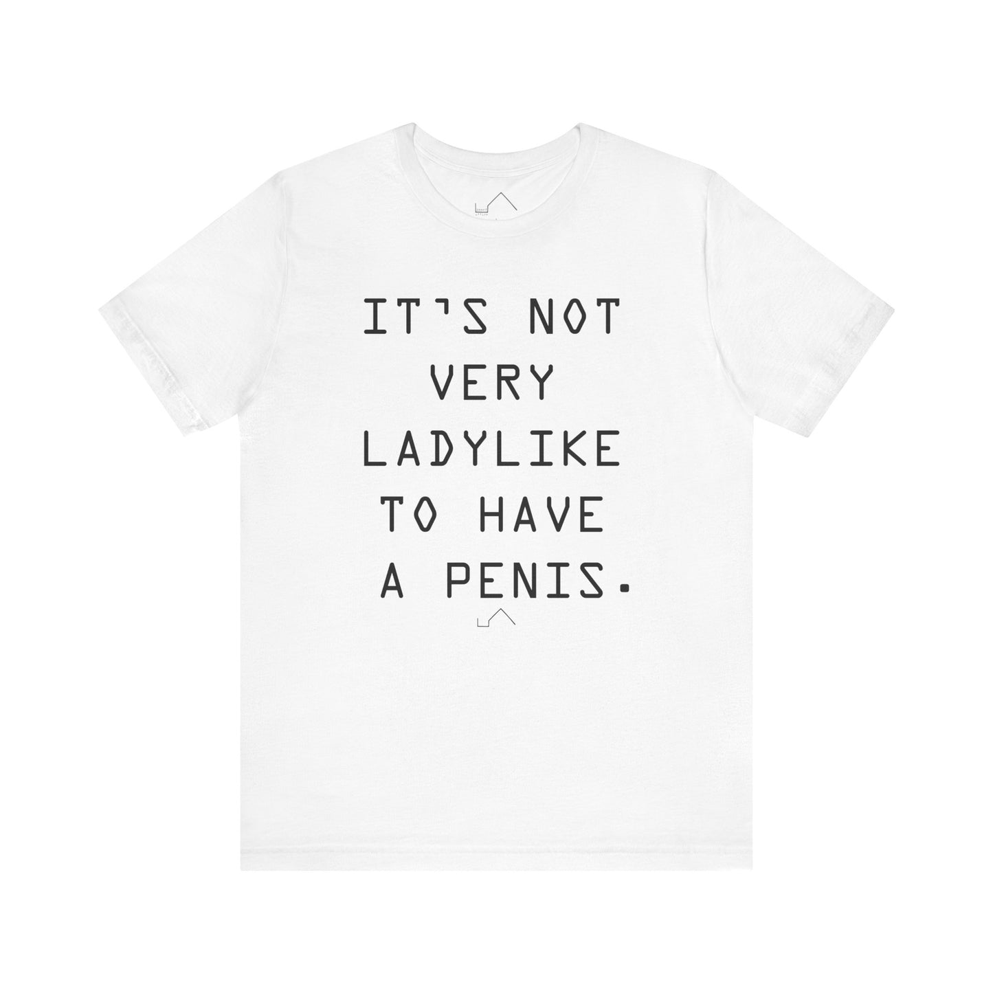 Not Very Ladylike T-Shirt